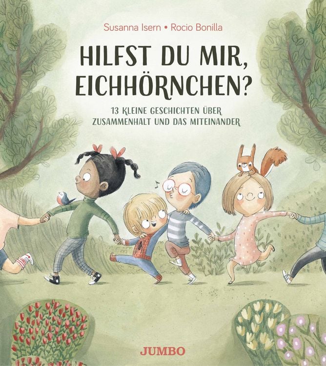 Produktbild: Hilfst du mir, Eichh&ouml;rnchen? &ndash; 13 kleine Geschichten &uuml;ber Zusammenhalt und das Miteinander