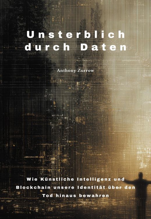 Produktbild: Unsterblich durch Daten