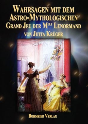 Produktbild: Wahrsagen mit dem Astro-Mythologischen Grand Jeu der Mlle Lenormand