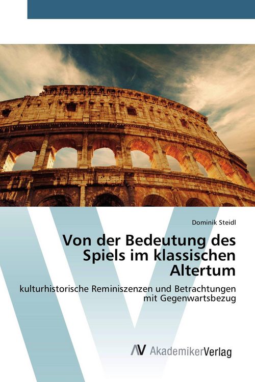 Produktbild: Von der Bedeutung des Spiels im klassischen Altertum