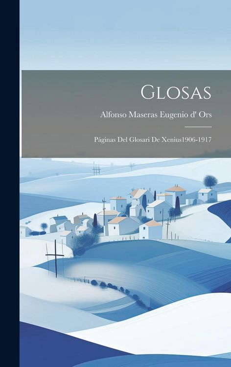 Produktbild: Glosas: P&aacute;ginas del Glosari de Xenius1906-1917