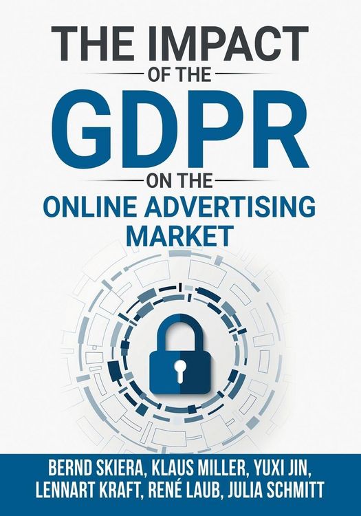 Produktbild: The Impact of the General Data Protection Regulation (GDPR) on the Online Advertising Market