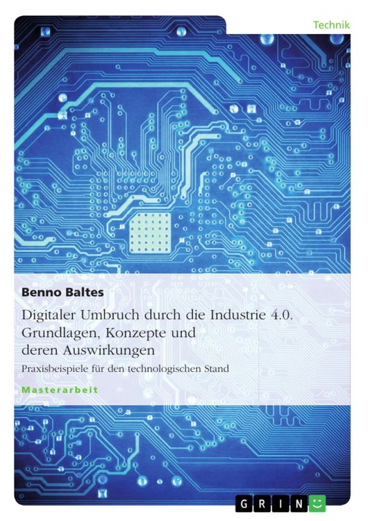 Produktbild: Digitaler Umbruch durch die Industrie 4.0. Grundlagen, Konzepte und deren Auswirkungen