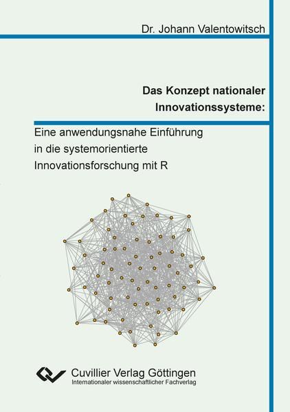 Produktbild: Das Konzept nationaler Innovationssysteme: Eine anwendungsnahe Einf&uuml;hrung in die systemorientierte Innovationsforschung mit R