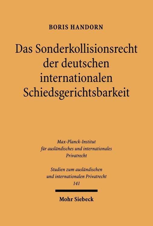 Produktbild: Das Sonderkollisionsrecht der deutschen internationalen Schiedsgerichtsbarkeit