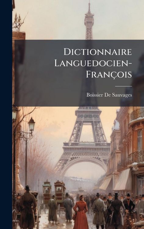Produktbild: Dictionnaire Languedocien-Fran&ccedil;ois