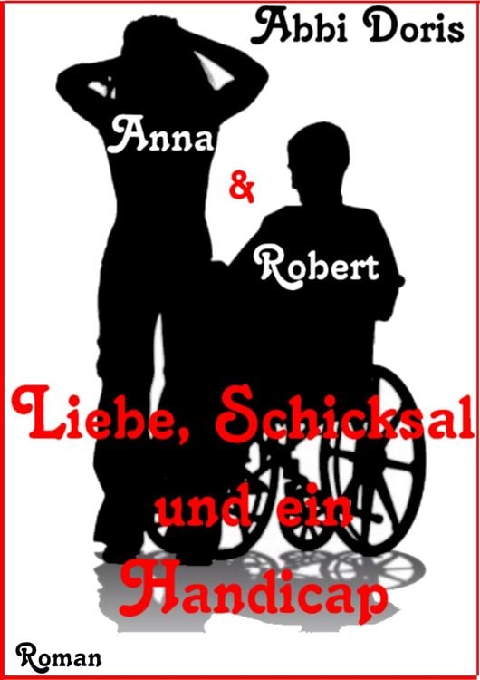 Produktbild: Anna & Robert - Liebe, Schicksal und ein Handicap