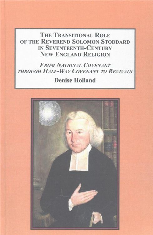 Produktbild: The Transitional Role of the Reverend Solomon Stoddard in