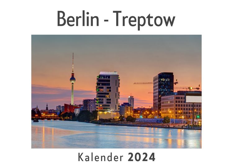Produktbild: Berlin - Treptow (Wandkalender 2024, Kalender DIN A4 quer, Monatskalender im Querformat mit Kalendarium, Das perfekte Geschenk)