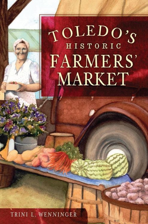 Produktbild: Toledo's Historic Farmers' Market
