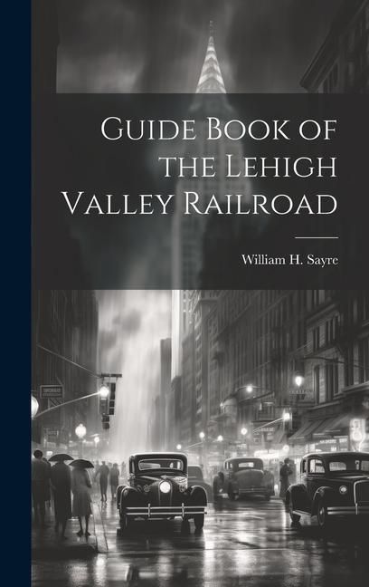 Produktbild: Guide Book of the Lehigh Valley Railroad