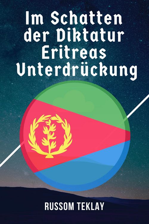 Produktbild: Im Schatten der Diktatur Eritreas Unterdr&uuml;ckung