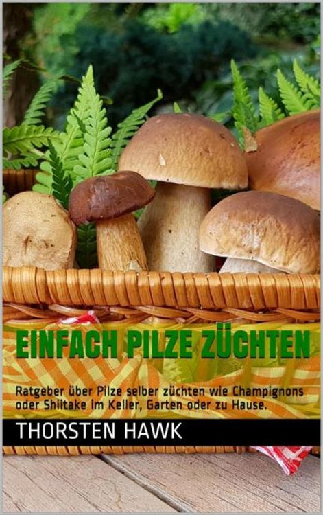Produktbild: Einfach Pilze z&uuml;chten