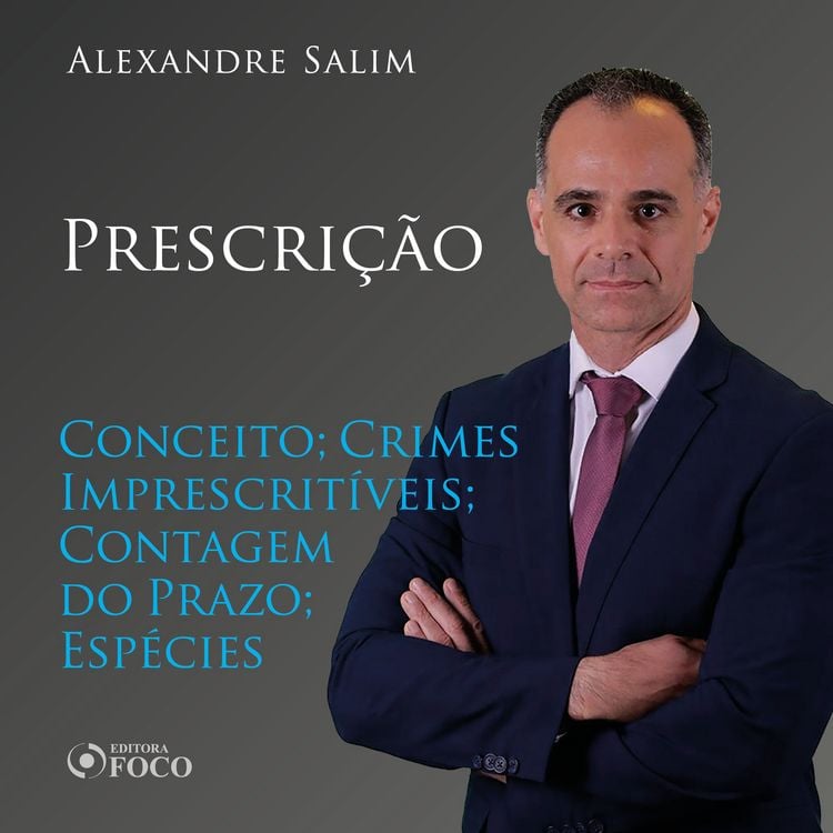Produktbild: Direito Penal - 10.⁠ ⁠⁠Prescri&ccedil;&atilde;o - Conceito; Crimes Imprescrit&iacute;veis; Contagem do Prazo; Esp&eacute;cies&nbsp;