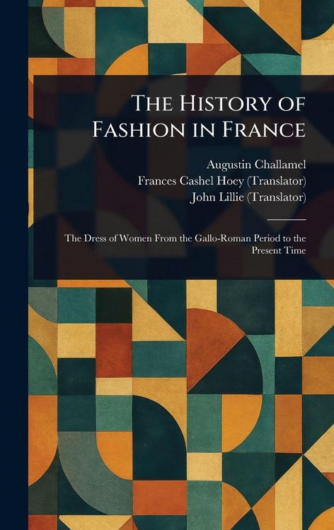 Produktbild: The History of Fashion in France