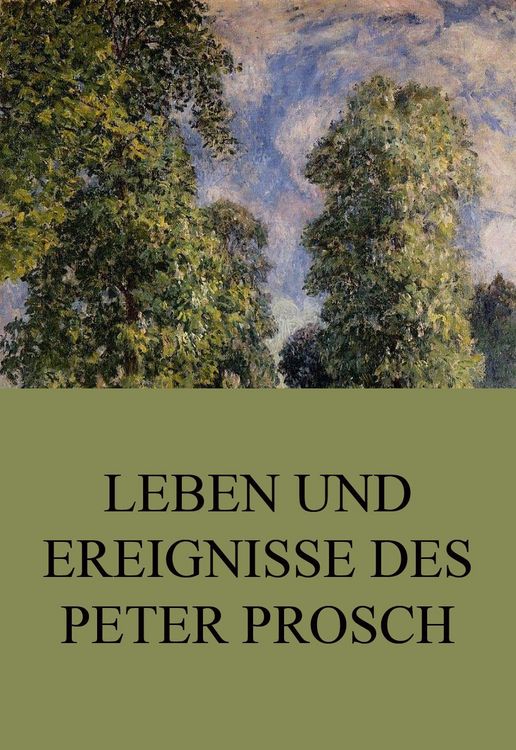 Produktbild: Leben und Ereignisse des Peter Prosch