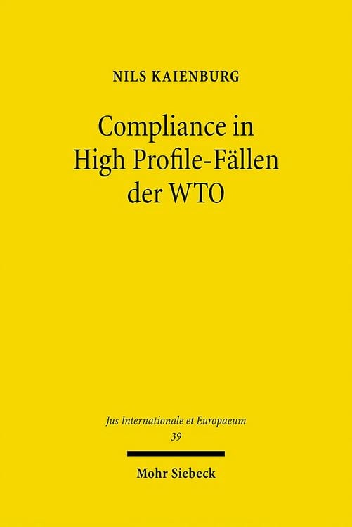 Produktbild: Compliance in High Profile-F&auml;llen der WTO