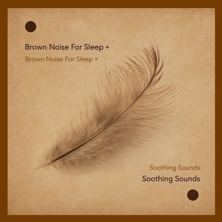 Produktbild: Brown Noise For Sleep + Soothing Sounds