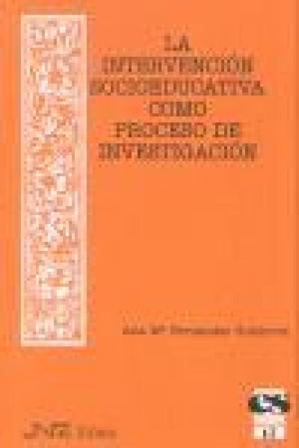 Produktbild: La intervenci&oacute;n socioeducativa como proceso de investigaci&oacute;n : una experiencia de reflexi&oacute;n-acci&oacute;n en centros de menores