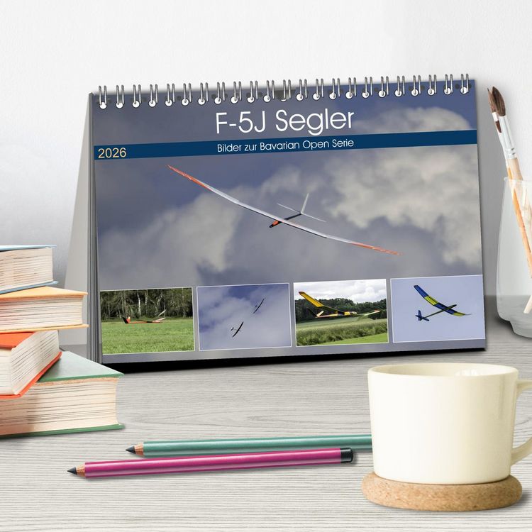 Produktbild: F-5J Segler, Bilder zur Bavarian Open Serie (Tischkalender 2026 DIN A5 quer), CALVENDO Monatskalender