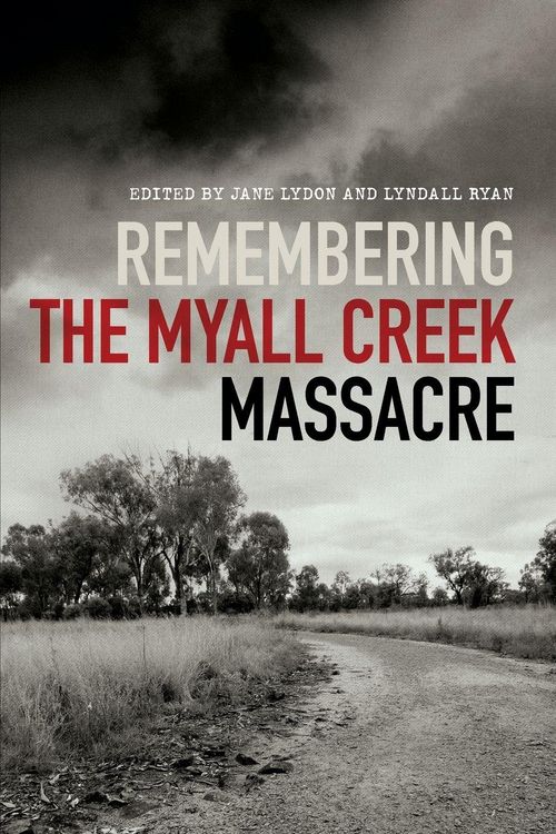 Produktbild: Remembering the Myall Creek Massacre