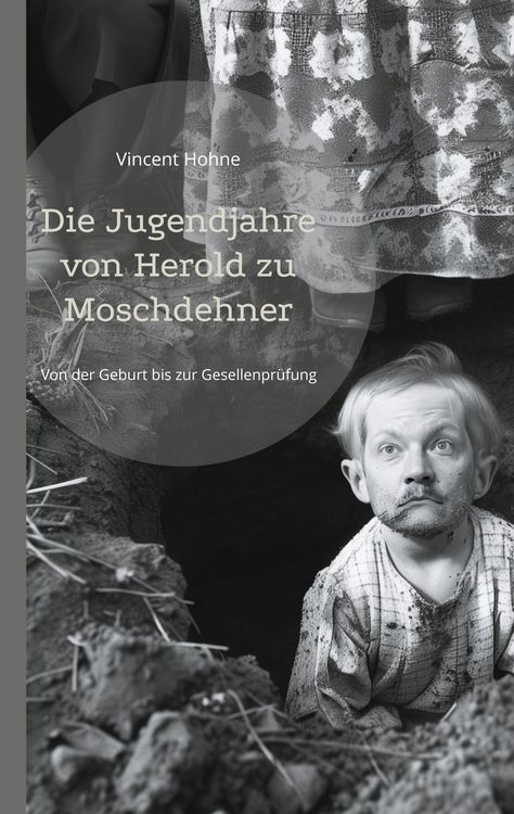 Produktbild: Die Jugendjahre von Herold zu Moschdehner