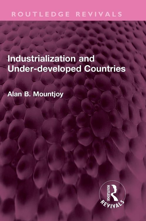 Produktbild: Industrialization and Under-developed Countries