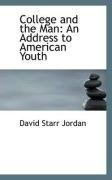 Produktbild: College and the Man: An Address to American Youth