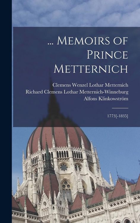 Produktbild: ... Memoirs of Prince Metternich
