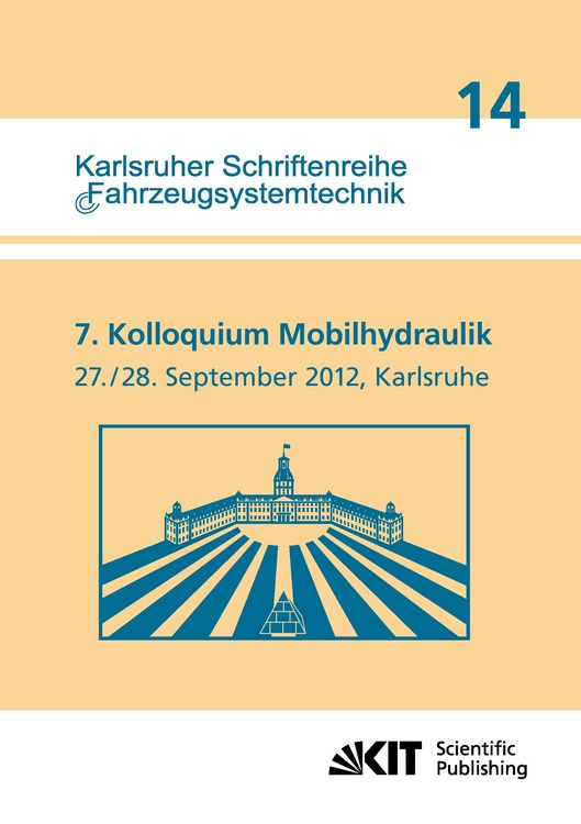Produktbild: 7. Kolloquium Mobilhydraulik : Karlsruhe, 27./28. September 2012