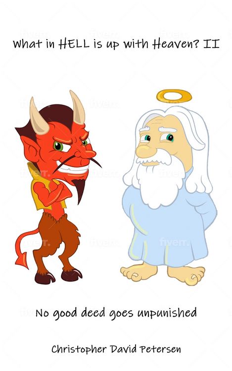 Produktbild: What in Hell Is up with Heaven? II No Good Deed Goes Unpunished...