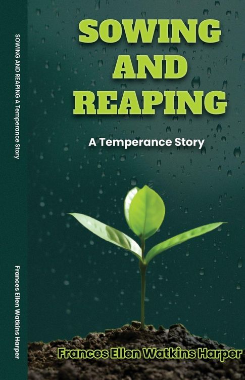 Produktbild: Sowing and Reaping A Temperance Story