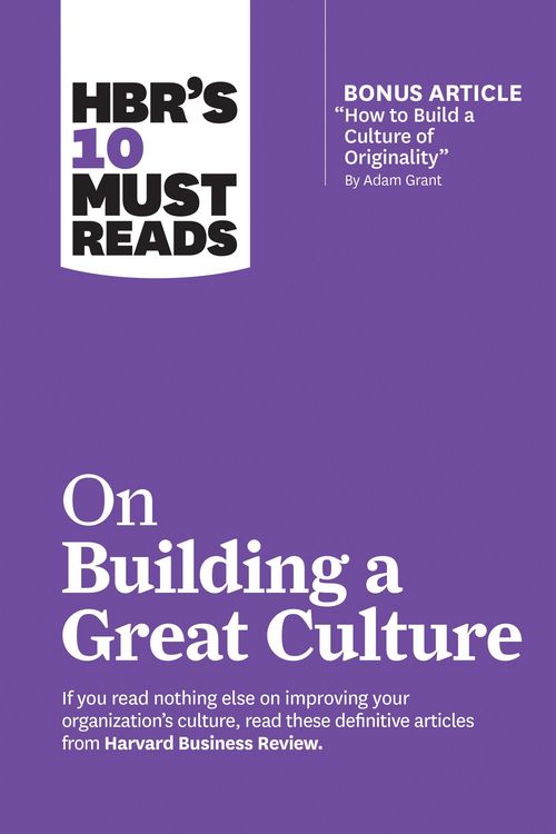 Produktbild: HBR's 10 Must Reads on Building a Great Culture (with bonus article "How to Build a Culture of Originality" by Adam Grant)