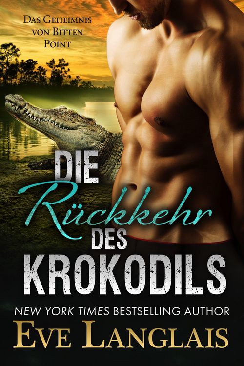 Produktbild: Die R&uuml;ckkehr des Krokodils (Das Geheimnis von Bitten Point, #1)