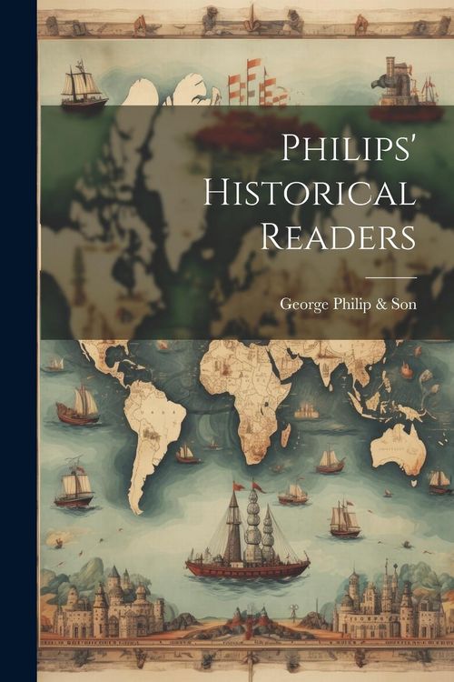 Produktbild: Philips' Historical Readers