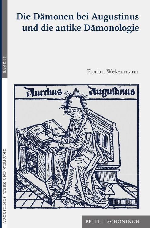 Produktbild: Die Dämonen bei Augustinus und die antike Dämonologie