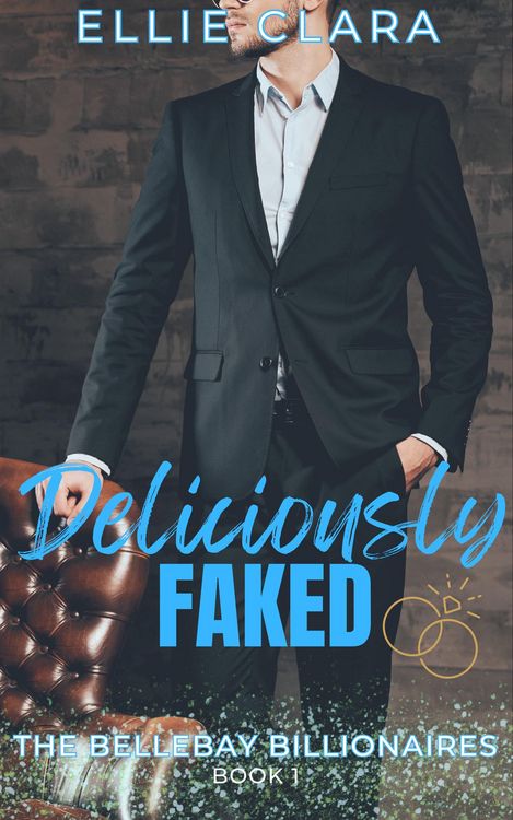 Produktbild: Deliciously Faked (The Bellebay Billionaires, #1)