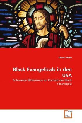 Produktbild: Gebel, O: Black Evangelicals in den USA
