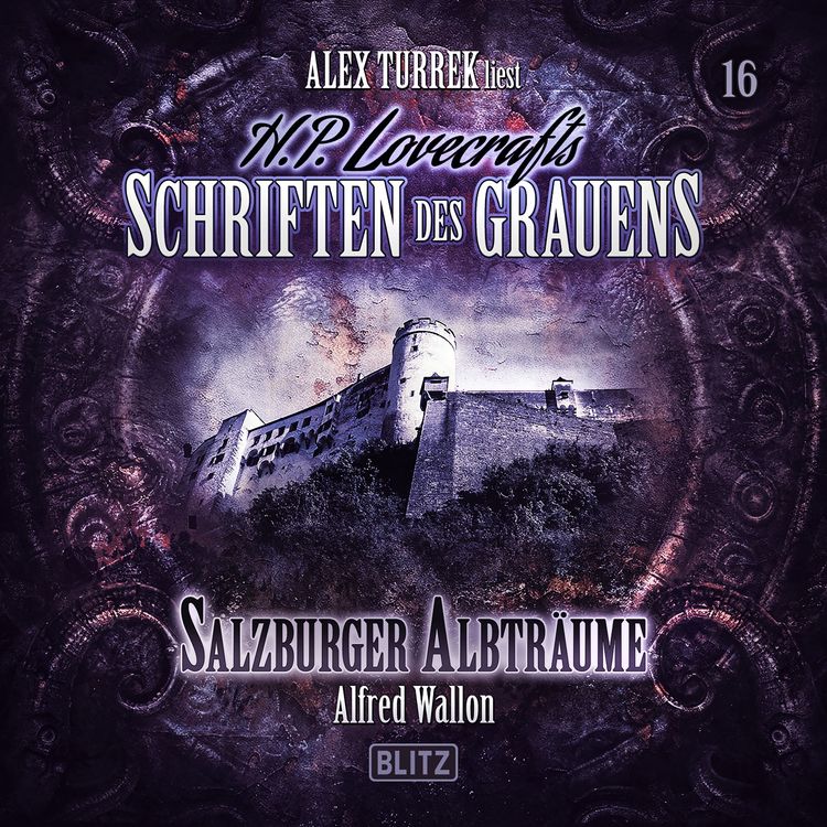 Produktbild: H. P. Lovecrafts Schriften des Grauens - Folge 16: Salzburger Albtr&auml;ume