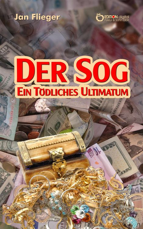Produktbild: Der Sog - ein t&ouml;dliches Ultimatum