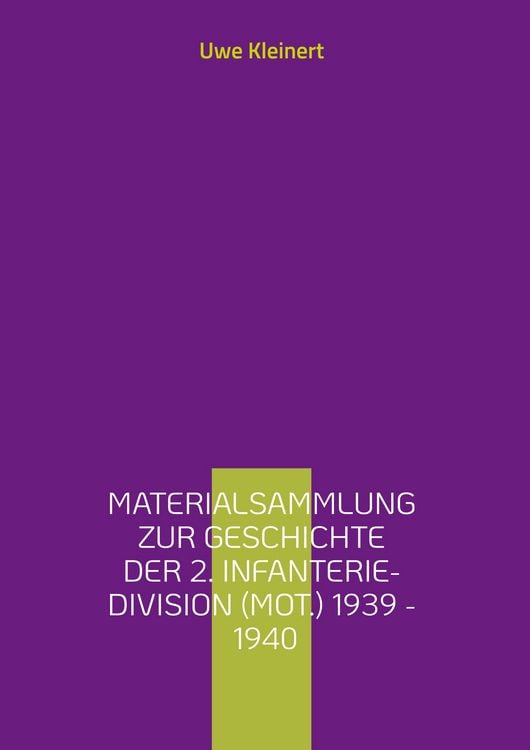 Produktbild: Materialsammlung zur Geschichte der 2. Infanterie-Division (mot.) 1939 - 1940