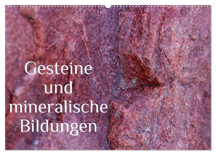 Produktbild: Gesteine und mineralische Bildungen (Wandkalender 2026 DIN A2 quer), CALVENDO Monatskalender