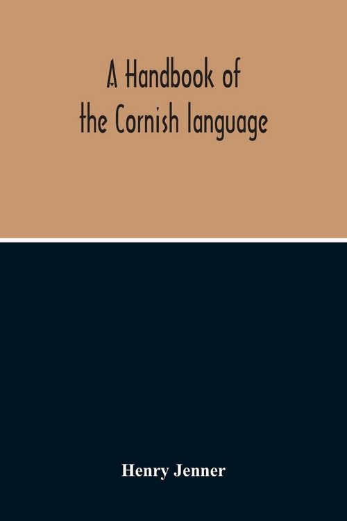 Produktbild: A Handbook Of The Cornish Language
