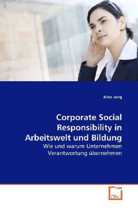 Produktbild: Jung, A: Corporate Social Responsibility in Arbeitswelt und