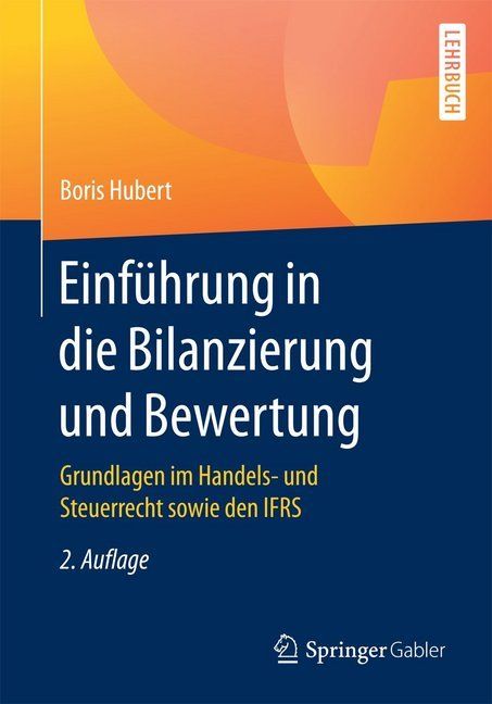 Produktbild: Hubert, B: Einf&uuml;hrung in die Bilanzierung und Bewertung