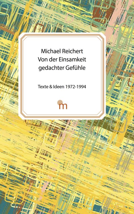 Produktbild: Von der Einsamkeit gedachter Gef&uuml;hle