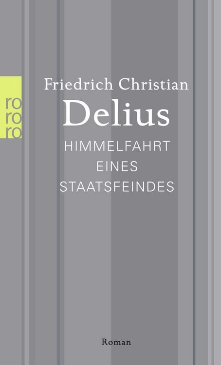 Bild vom Artikel Himmelfahrt eines Staatsfeindes vom Autor Friedrich Christian Delius