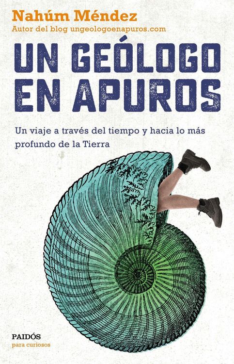 Produktbild: Un ge&oacute;logo en apuros: Un viaje a trav&eacute;s del tiempo y hacia lo m&aacute;s profundo de la Tierra