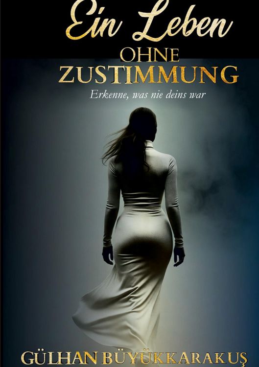 Produktbild: Ein Leben ohne Zustimmung