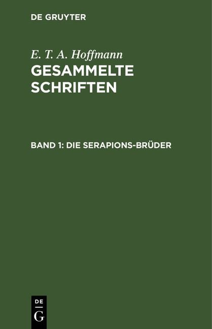 Produktbild: E. T. A. Hoffmann: Gesammelte Schriften / Die Serapions-Brüder